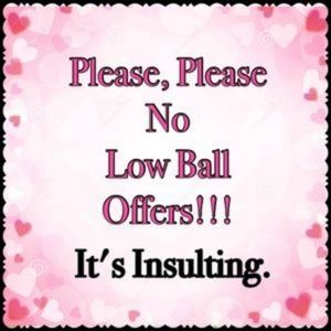 No Low Ball Offers!!!
